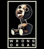 Wrong Organ
